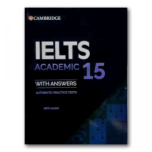 CAMBRIDGE IELTS ACADEMIC 15 + answers + CD