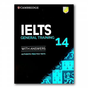 CAMBRIDGE IELTS GENERAL 14 + answers + CD
