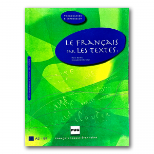 کتاب Le Francais Par Les Textes A2-B1