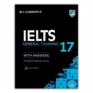 CAMBRIDGE IELTS 17 GENERAL +answers + audio files
