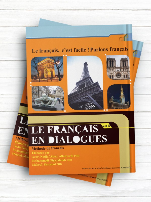 LE FRANÇAIS EN DIALOGUES, Vol B (آموزش زبان فرانسه گفتگویی جلد دوم) (فرانسوی )
