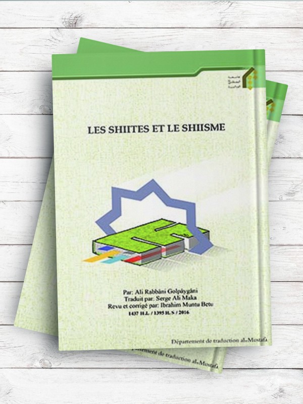 ( دروس فی الشیعه و التشیع) LES SHIITES ET LE SHIISME ( فرانسوی)