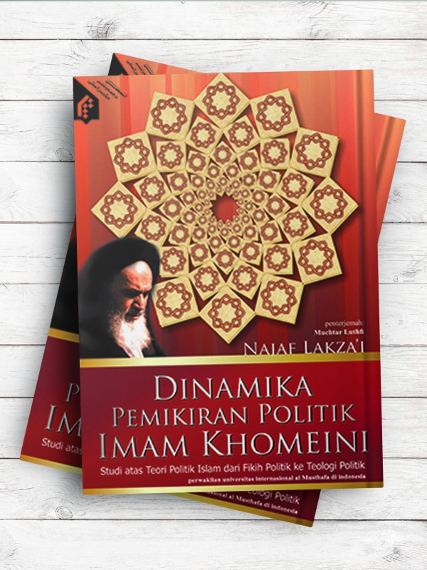 (سیر تطور تفکر سیاسی امام خمینی)Dinamika Pemikiran Politik Imam Khomeini (اندونزیایی)
