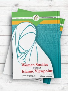 مطالعات زنان از منظر اسلامی(انگليسی) WOMEN STUDIES FROM AN ISLAMIC VIEWPOINNT