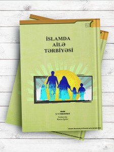 (تربیت خانواده در اسلام)İSLAMDA AİLƏ TƏRBİYƏSİ ( آذری )