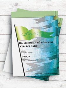 (چشم اندازی به حکومت مهدی(ع)) HZ. MEHDİ (a.f) HÜKÜMETİNE KISA BİR BAKIŞ ( ترکی استانبولی )