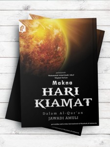 (معاد در قرآن)Makna Hari Kiamat Dalam Al-Qu’ran( به زبان اندونزیایی)