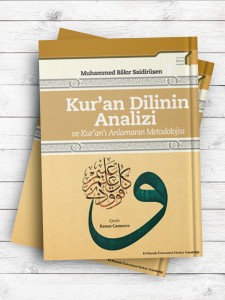 (تحلیل زبان قرآن و روش شناسی فهم آن)Kur’an Dilinin Analizi ve Kur’an’ı Anlamanın Metodolojisi(ترکی استانبولی)