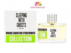 عطر و ادکلن مردانه و زنانه اسلیپینگ ویت گوستز برند مارک باکستن  (  MARK BUXTON  -  SLEEPING WITH GHOSTS     )