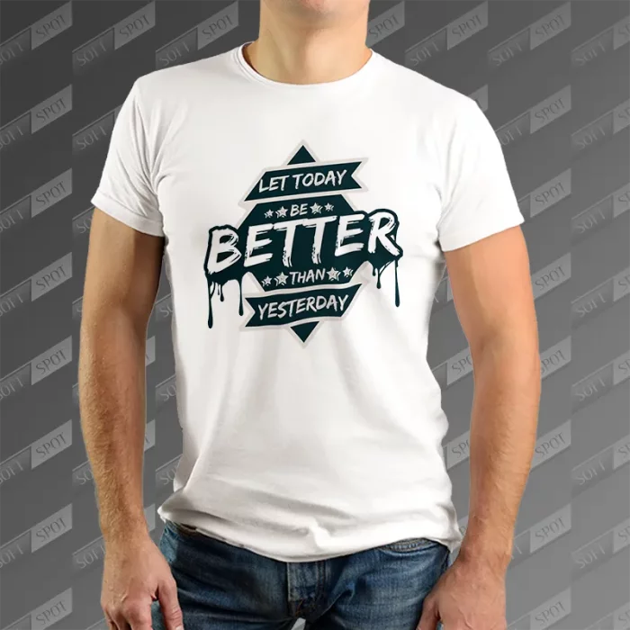تیشرت مردانه طرح Let Today Be Better than Yesterday TS-934