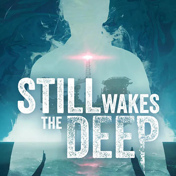 بازی Still Wakes the Deep