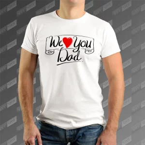 تیشرت مردانه طرح We love you Dad TS-762