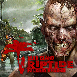 بازی Dead Island: Riptide Definitive Edition