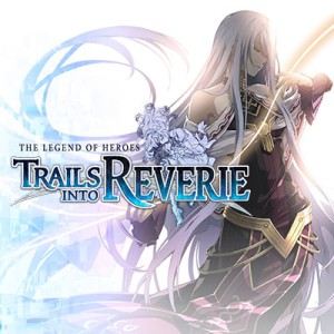 بازی The Legend of Heroes Trails into Reverie