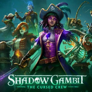 بازی Shadow Gambit The Cursed Crew