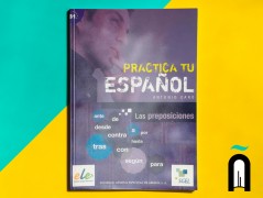 Practica tu español – Las preposiciones – Medio B١