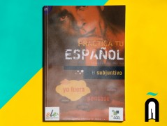 Practica tu español – El subjuntivo – Medio B١