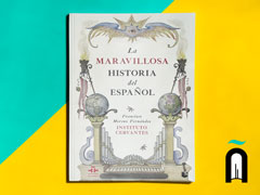 La MARAVILLOSA HISTORIA del ESPAÑOL