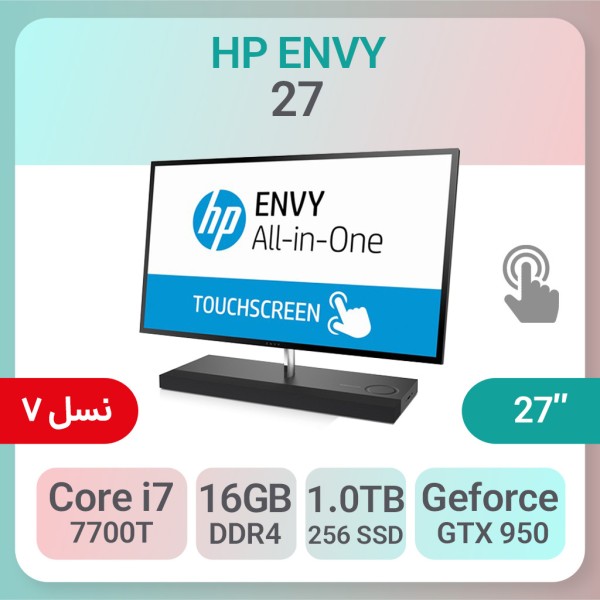 آل این وان HP ENVY 27 پردازنده i7 7700T گرافیک NVIDIA GTX 950 4GB