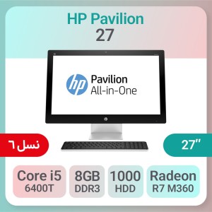 آل این وان HP Pavilion 27 پردازنده i5 6400T گرافیک AMD R7 M360 4GB
