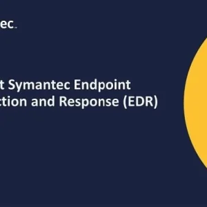 نرم افزارSymantec Endpoint Detection and Response (EDR)