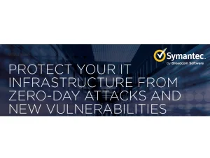 با سیمانتک از زیرساخت های خود در برابر حملات Zero-Day و آسیب پذیری های جدید محافظت کنید