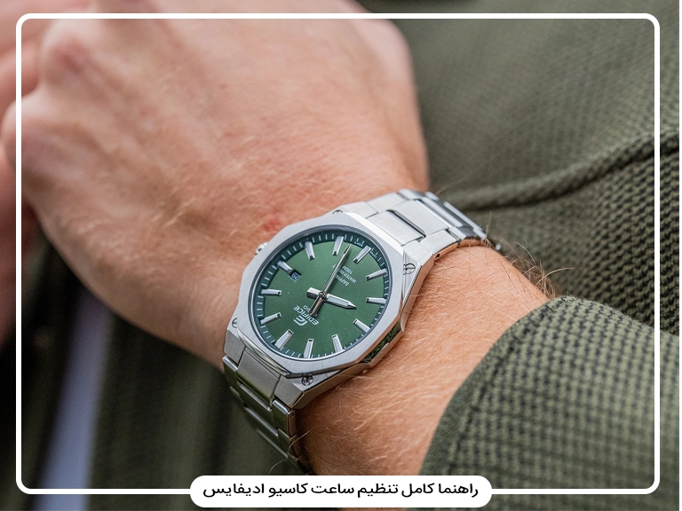 آموزش تنظیم ساعت کاسیو ادیفایس؛ تاریخ، کرنوگراف و مدل‌های سولار