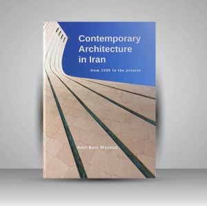 کتاب معماری معاصر در ایران از سال 1304 تا کنون