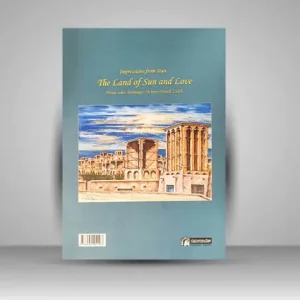 نقش هایی از ایران سرزمین خورشید و مهر (نقاشی های آبرنگ مهران یوسف زاده) (انتشارات میردشتی)
